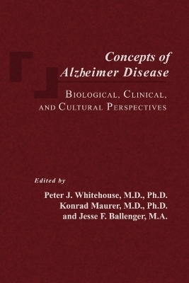 Concepts of Alzheimer Disease - 