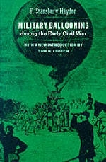 Military Ballooning during the Early Civil War - F. Stansbury Haydon