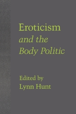 Eroticism and the Body Politic - 