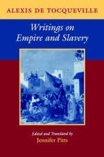 Writings on Empire and Slavery - Alexis De Tocqueville