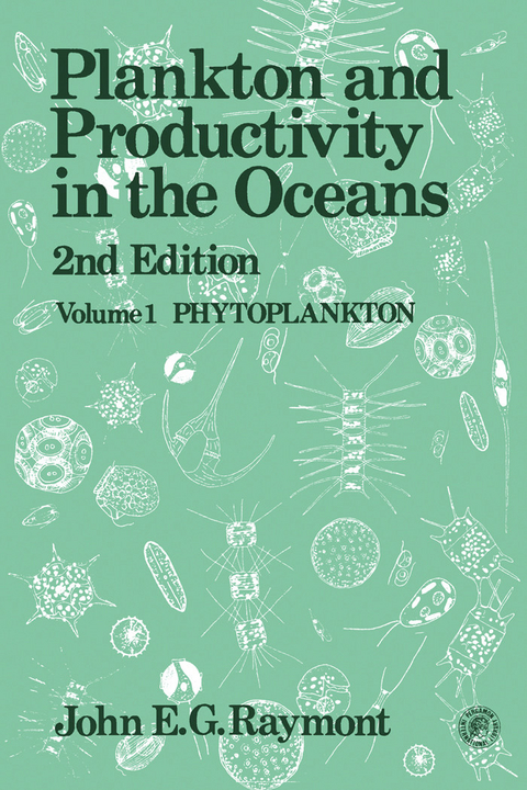 Plankton & Productivity in the Oceans -  J. E. G. Raymont