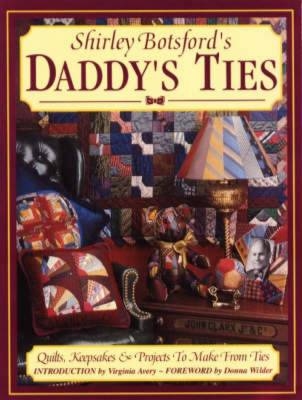 Daddy's Ties - Shirley Botsford