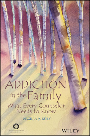 Addiction in the Family - Virginia A. Kelly