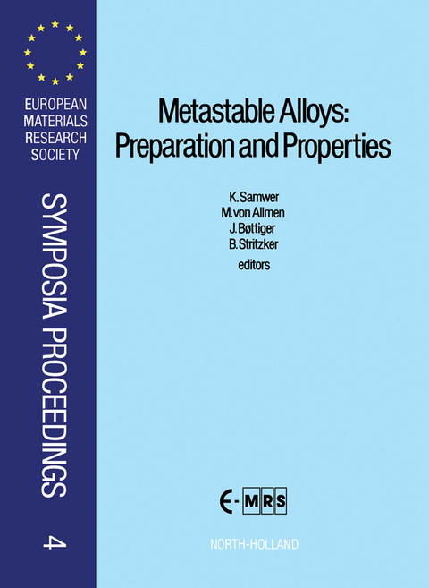 Metastable Alloys: Preparation and Properties - 