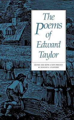The Poems of Edward Taylor - 