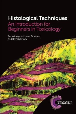 Histological Techniques - Prof. Robert Maynard, Noel Downes, Brenda Finney