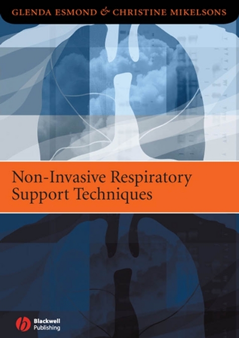 Non-Invasive Respiratory Support Techniques -  Glenda Esmond,  Christine Mikelsons