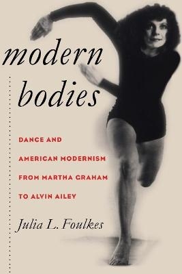 Modern Bodies - Julia L. Foulkes