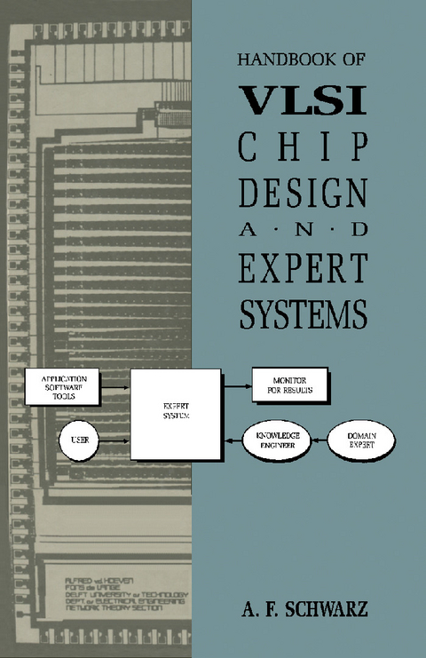 Handbook of VLSI Chip Design and Expert Systems -  A. F. Schwarz