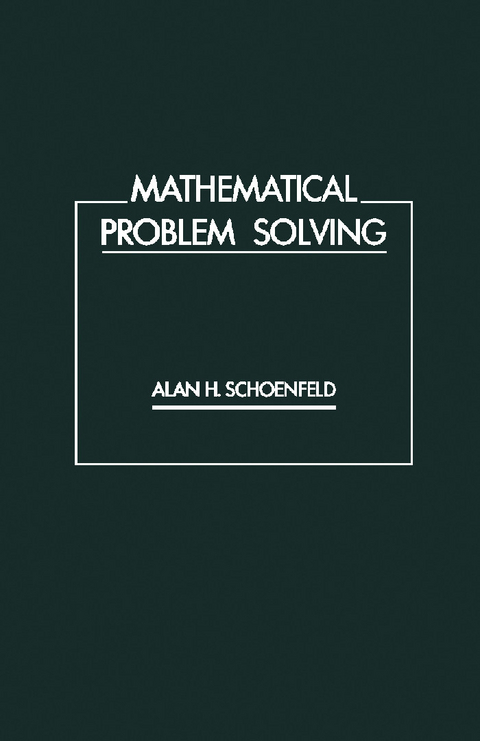 Mathematical Problem Solving -  Alan H. Schoenfeld