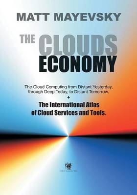The Clouds Economy - Matt Mayevsky