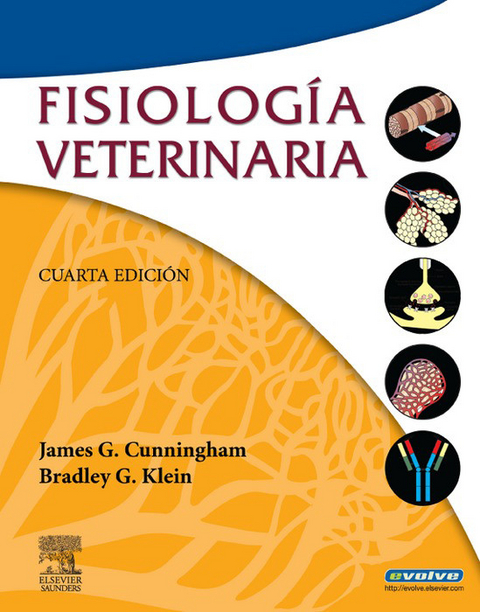 Fisiología veterinaria (incluye evolve) -  James G. Cunningham,  Bradley G. Klein