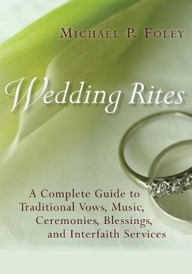 Wedding Rites - Michael P. Foley