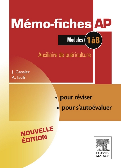 Mémo-fiches AP - Modules 1 à 8 -  Jacqueline Gassier,  Annie Peidro