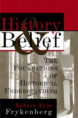 History and Belief - R.E. Frykenberg