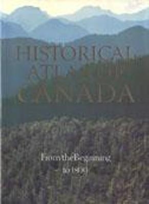 Historical Atlas of Canada - 