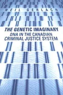 The Genetic Imaginary - Neil Gerlach