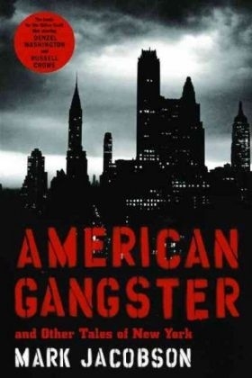 American Gangster - Mark Jacobson