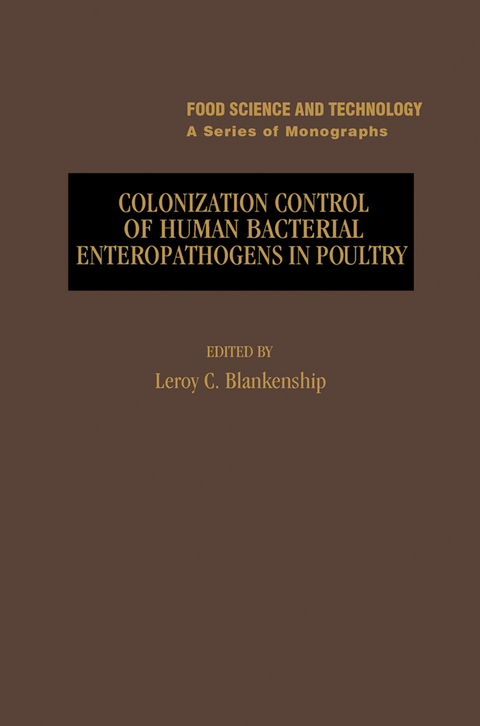 Colonization Control of Human Bacterial Enteropathologens in Poultry - 