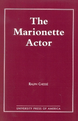 The Marionette Actor - Ralph Chesse