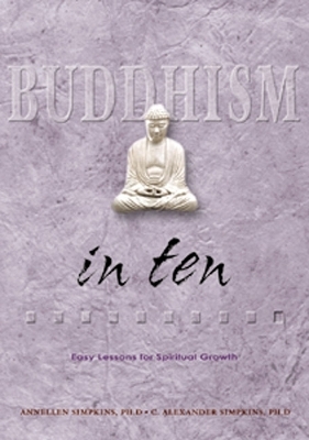 Buddhism in Ten - C. Alexander Simpkins, Annellen M. Simpkins