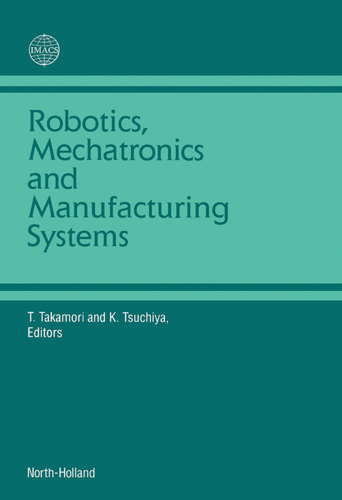Robotics, Mechatronics and Manufacturing Systems - 