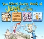 You Know You've Been in Japan Too Long - Bill Mutranowski