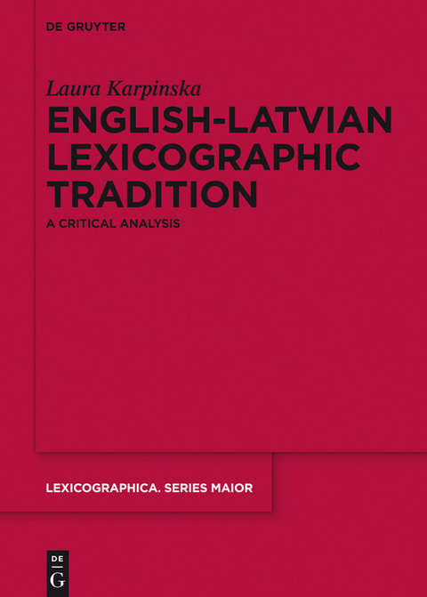 English-Latvian Lexicographic Tradition -  Laura Karpinska