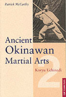 Ancient Okinawan Martial Arts - Patrick McCarthy