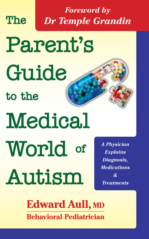 Parent's Guide to the Medical World of Autism -  Edward Aull