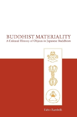 Buddhist Materiality - Fabio Rambelli