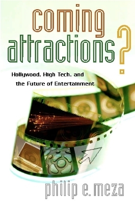 Coming Attractions? - Philip E. Meza