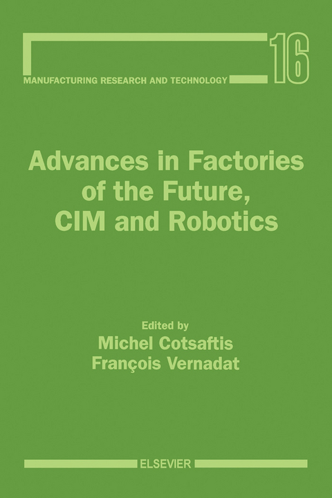 Advances in Factories of the Future, CIM and Robotics - 