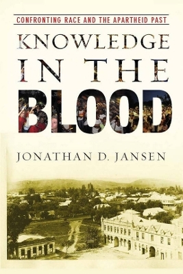 Knowledge in the Blood - Jonathan D. Jansen