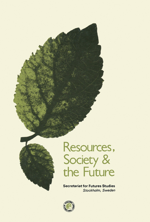 Resources Society and the Future -  Tomas Bertelman,  Ernst Hollander,  Carl-Axel Olsson