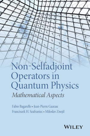 Non-Selfadjoint Operators in Quantum Physics - 