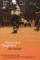 Heaven is a Playground - Rick Telander