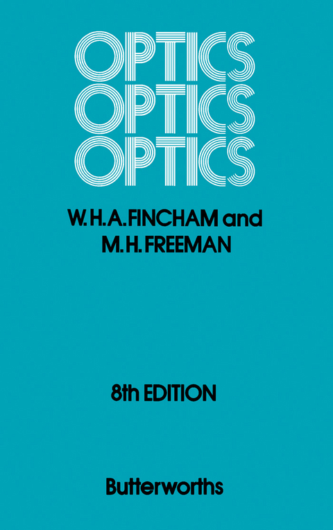 Optics -  W. H. A. Fincham,  M. H. Freeman