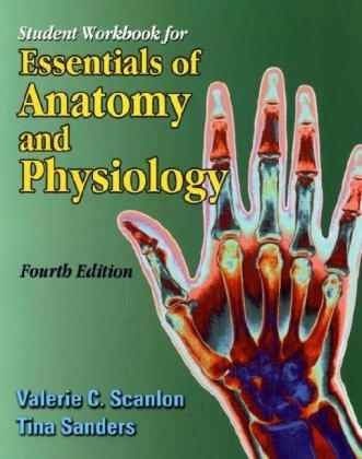 Essentials of Anatomy and Physiology - Valerie C. Scanlon, Tina Sanders