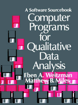 Computer Programs for Qualitative Data Analysis - Eben Weitzman, Matthew B. Miles