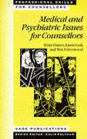 Medical and Psychiatric Issues for Counsellors - Brian Daines, Linda Gask, Tim Usherwood