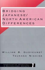 Bridging Japanese/North American Differences - William B. Gudykunst, Tsukasa Nishida