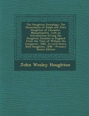 The Houghton Genealogy - John Wesley Houghton