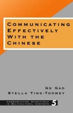 Communicating Effectively with the Chinese - Ge Gao, Stella Ting-Toomey