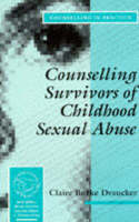 Counselling Survivors of Childhood Sexual Abuse - Claire Burke Draucker