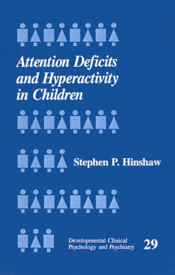 Attention Deficits and Hyperactivity in Children - Stephen P. Hinshaw