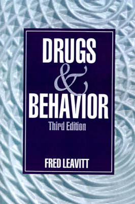Drugs and Behavior - Fred Leavitt
