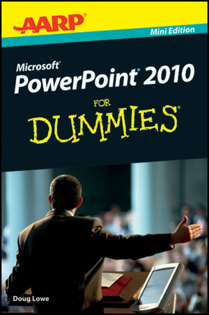 AARP PowerPoint 2010 For Dummies -  Doug Lowe