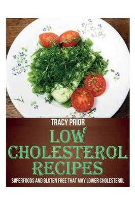 Low Cholesterol Recipes - Tracy Prior