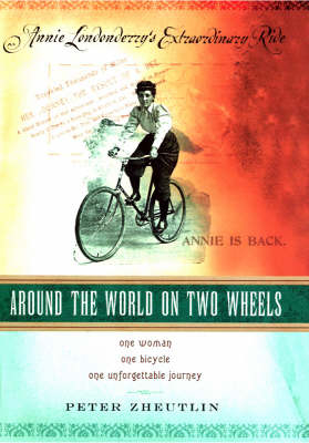 Around The World On Two Wheels - Peter Zheutlin